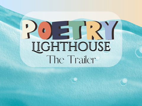 The Poetry Lighthouse Trailer ᯽ 