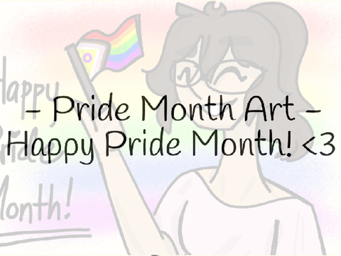 = Happy Pride Month!! =