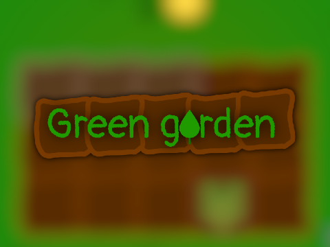 Green garden || V 1.1