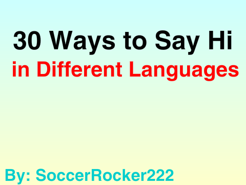 30 Ways to Say Hi in Different Languages
