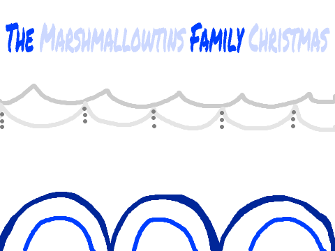 The Marshmallowtin's Family Christmas Ep 1