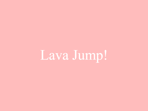 Lava Jump  |  A Platformer