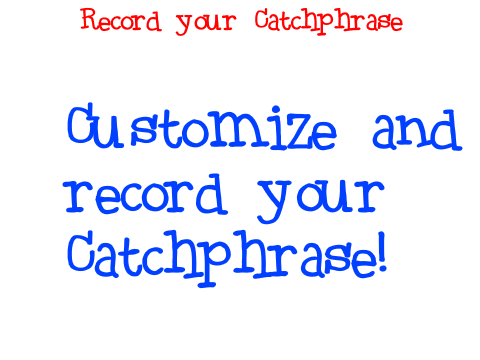 Record your Catchphrase remix