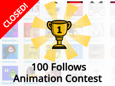 [CLOSED] 100 FOLLOWS!! ANIMATION CONTEST