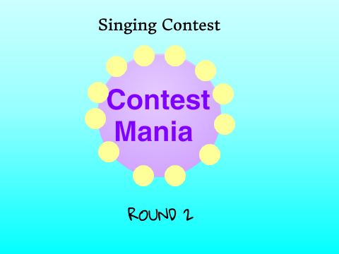 Singing Contest:Round 2 CLOSED