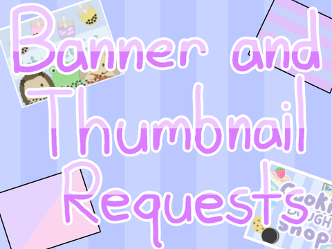 Banner and Thumbnail Requests