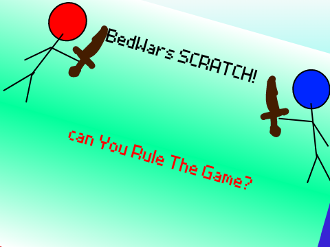 BedWars Scratch!