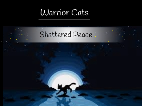 RiverClan: Shattered Peace { RP }