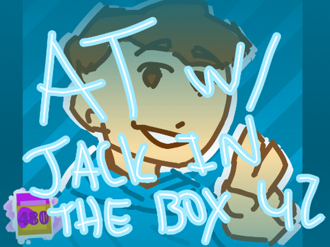 AT with @jackinthebox42 !