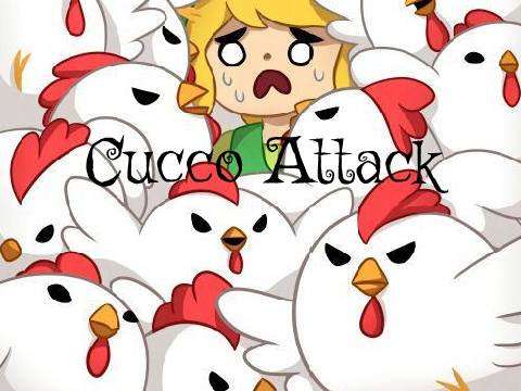Cucco Attack!
