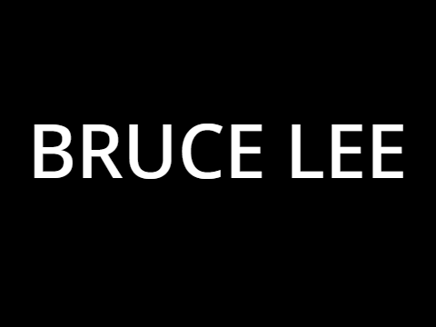 BRUCE LEE