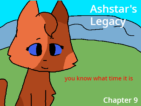 Ashstar's Legacy- Chapter 9 reaction