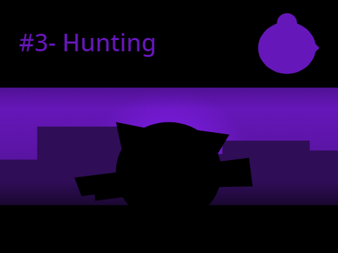 #3- Hunting