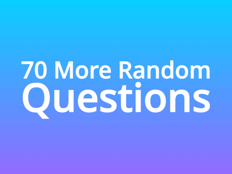 70 More Random Questions (Answers) remix
