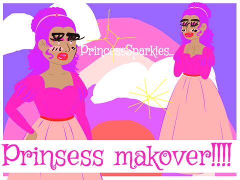 princess makeover!!!!!! #slay