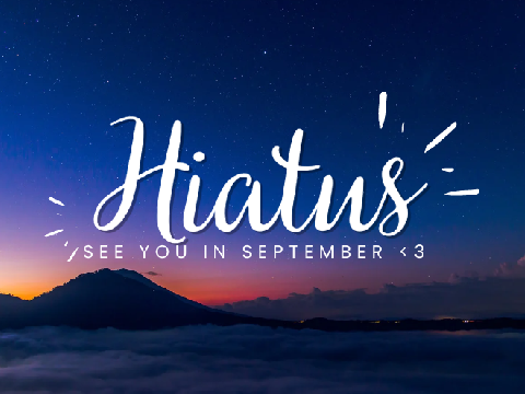 ◈ Hiatus <3 ◈