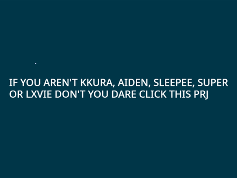 DON'T CLICK UNLESS UR KKURA, AIDEN, SLEEPEE, SUPER OR LXVIE