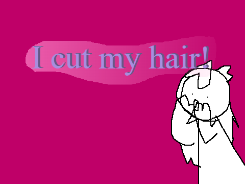 i cut my hair! (update and stuff)