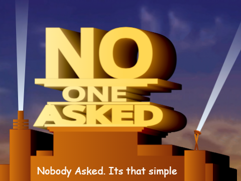No One Asked