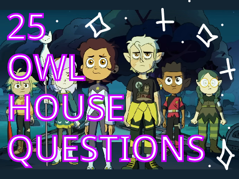 25 Questions For Owl House Fans! 