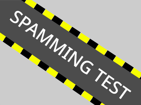 [LEGACY] Spamming Test