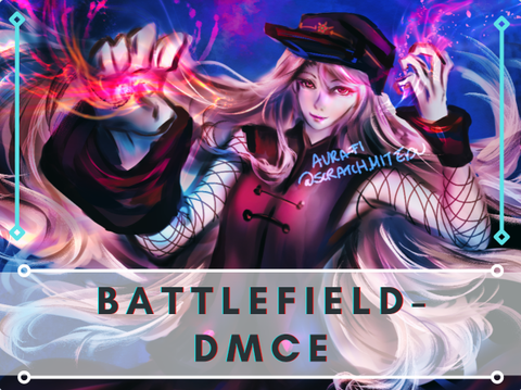 『 Fantasy Battlefield // DMCE 』