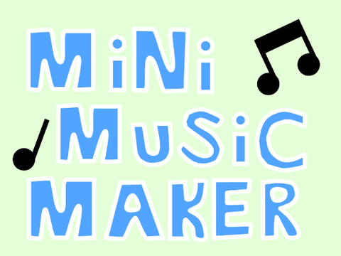 Mini Music Maker!