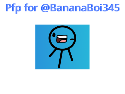 Pfp for BananaBoi345