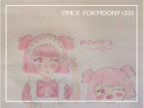 DMCE for moony <333