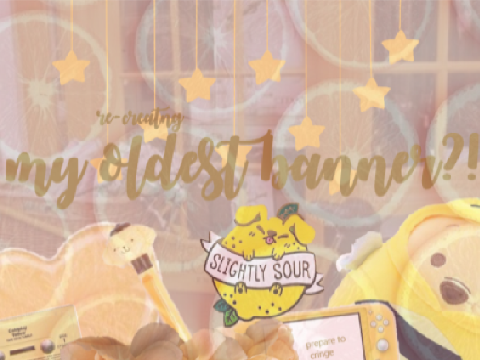 Re-creating my OLDEST banner