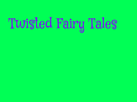 Twisted Fairy Tales Auditions
