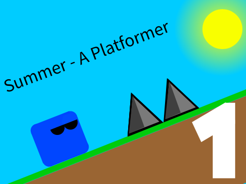 Summer || A Platformer 1