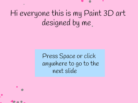 My Paint 3D art - made by me