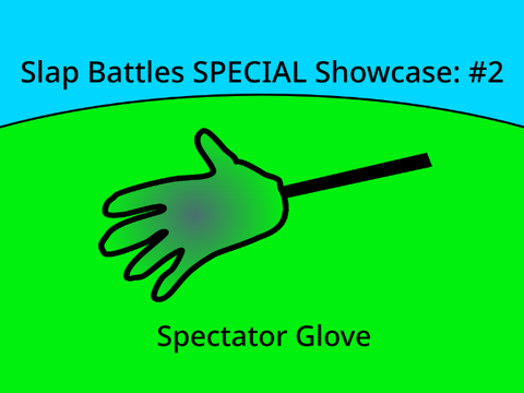 Slap Battles SPECIAL Showcase: Spectator