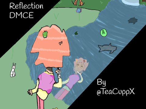 [018] Reflection ||DMCE||