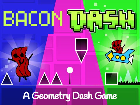 Geometry (Bacon) ? Dash v1.1 remix