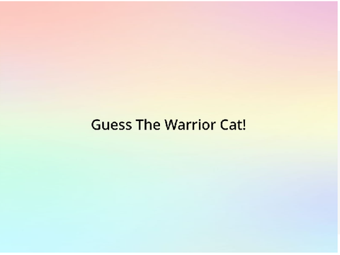 Guess The Warrior Cat Challenge CLOSED