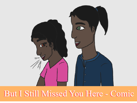 But I Still Missed You Here - Comic