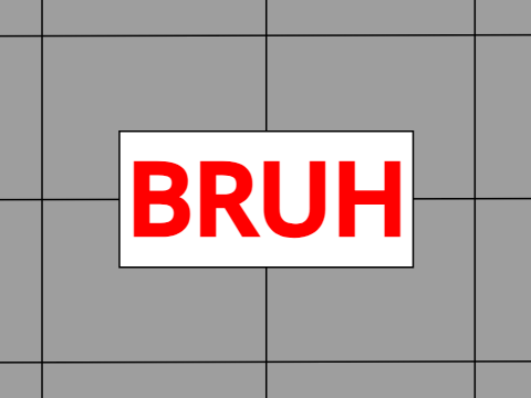 B R U H