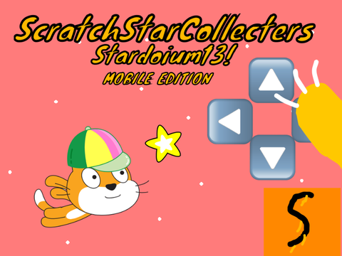 (Reupload) ScratchStarCollecters: Stardoium13! MOBILE EDITION
