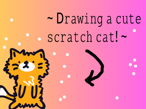 ~ Drawing a cute scratch cat! ~ #Art #Scratch Cat #Music remix