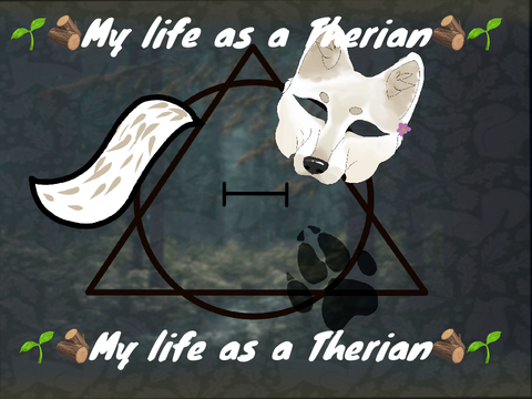 ||My Life As A Therian||A quick story||