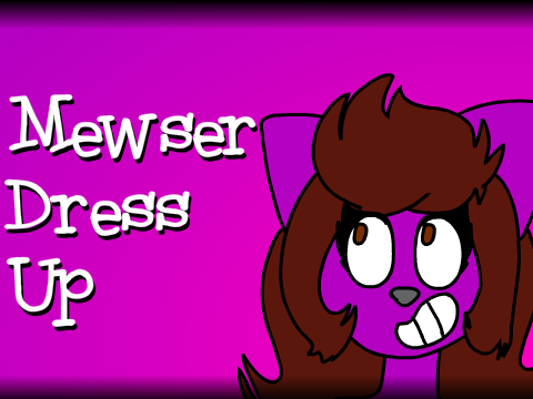 Mewser Dress Up