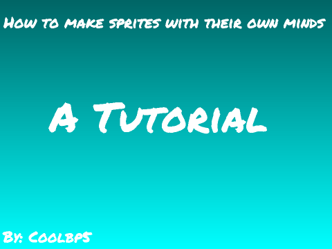 How To Make Sprites With Their Own Minds