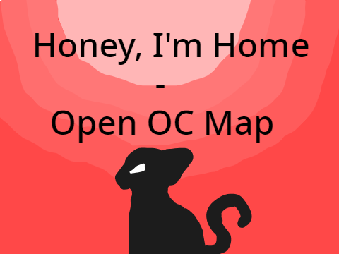 Honey, I'm Home Open OC Map