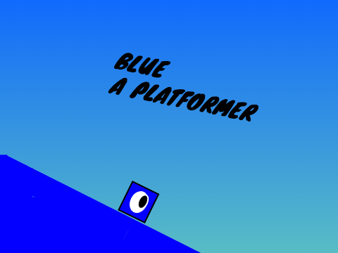 Blue a platformer