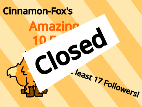 [Closed!] 10 Followers Anything Contest