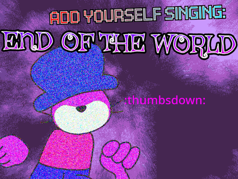 AYS: End Of The World