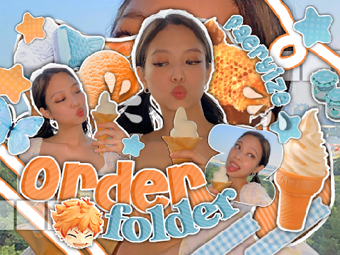 ꒰ ˘ᗜ˘ ꒱ my ord♡r ︶ folder ੭