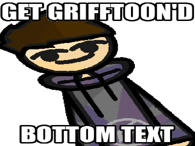 GET GRIFFTOON'D